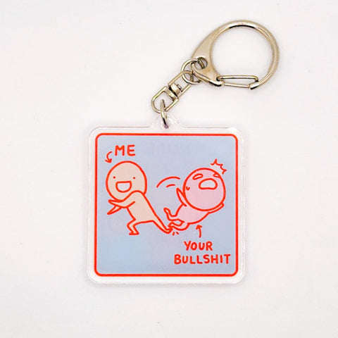 Me & Your Bullshit Keychain